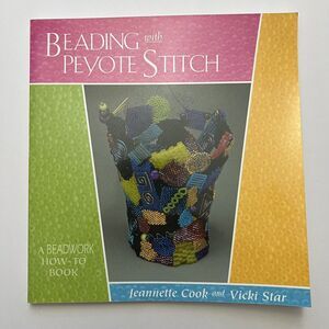 Beading with Peyote Stitch Beadwork How To Paperback Crafting Jewelry Making